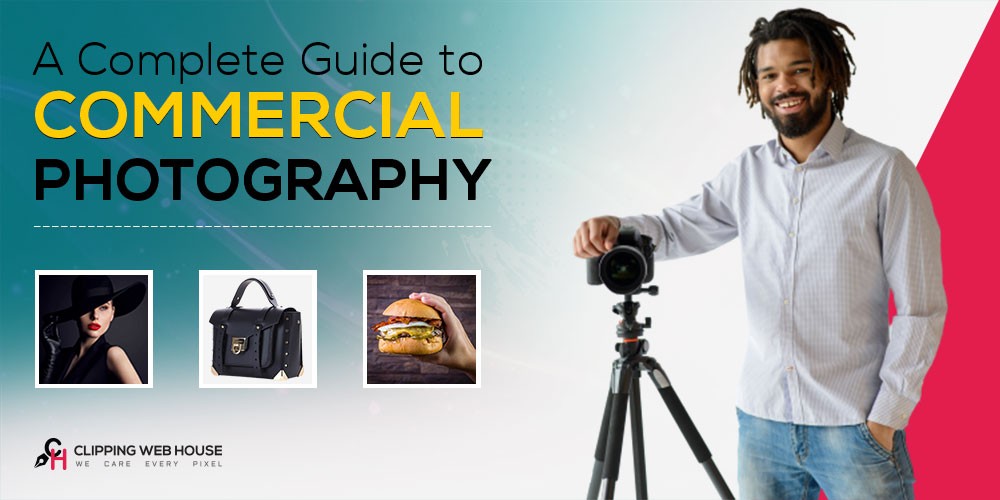 Complete guide to commercial photography