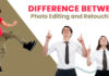 Difference between Photo Editing and Retouching